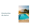 Construction piscine villa lac1